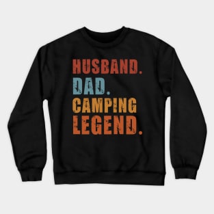 Husband Dad Camping Legend Vintage Funny Camper Father's Day Crewneck Sweatshirt